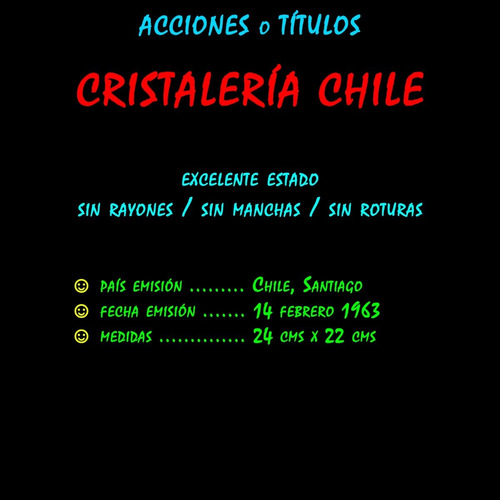 Imagen 3 de 4 de ¬¬ Acción Acciones Títulos / Cristalería Chile Zp