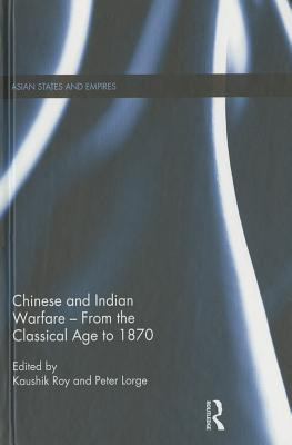 Libro Chinese And Indian Warfare - From The Classical Age...