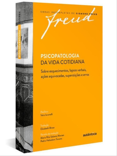Freud - Psicopatologia Da Vida Cotidiana, De Freud, Sigmund. Editora Autentica Editora, Capa Mole Em Português