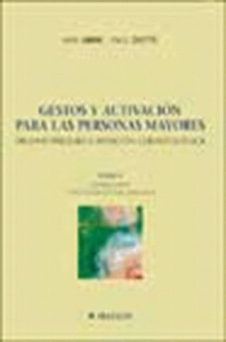 Gestos Y Activacion Para Personas Mayores: Ergomotri, De Abric. Editorial Elsevier Masson En Español