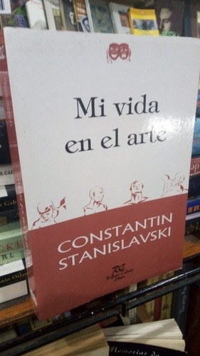 Constantin Stanislavski Mi Vida En El Arte - Muy Buen E&-.