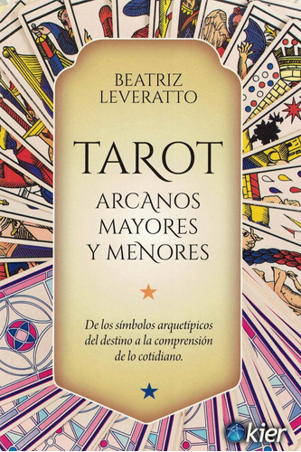 Tarot Arcanos Mayores Y Menores - Leveratto Beatriz - Kier