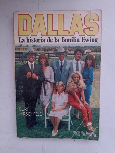 Libro Dallas La Historia De La Familia Ewing