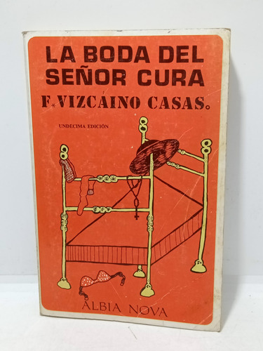 La Boda Del Señor Cura - Fernando Vizcaíno Casas - Literatur