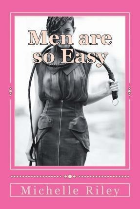 Men Are So Easy - Michelle Riley (paperback)