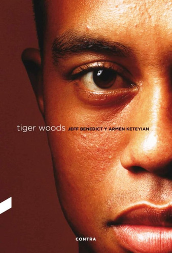 Tiger Woods - Jeff Benedict Y Armen Keteyian - Contra