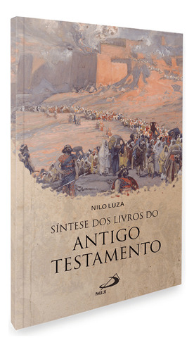Livro Síntese Dos Livros Do Antigo Testamento De Luza Nilo Editorial Paulus Capa Mole Edição 1 Em Português 2024