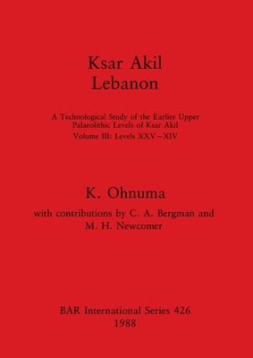 Libro Ksar Akil, Lebanon: A Technological Study Of The Ea...