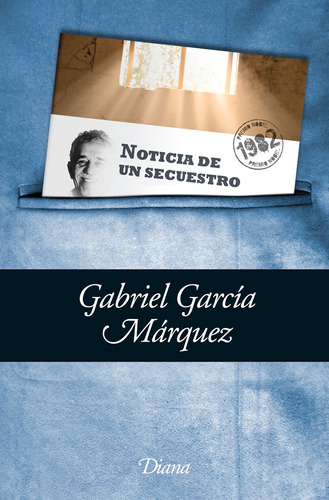 Noticia de un secuestro (bolsillo), de García Márquez, Gabriel. Serie Booket Diana Editorial Diana México, tapa blanda en español, 2010