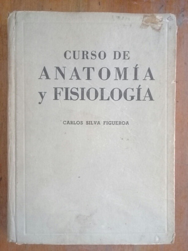 Anatomía Y Fisiología Carlos Silva Figueroa Kapelusz