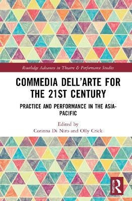 Libro Commedia Dell'arte For The 21st Century : Practice ...