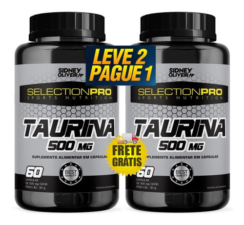 2 Unid. Taurina 500mg Selectionpro 120 Cáps. Sidney Oliveira