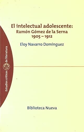 Libro El Intelectual Adolescente  De Navarro Dominguez E