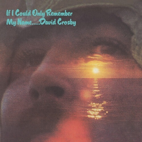 David Crosby If I Could Only Remember My Name Vinilo