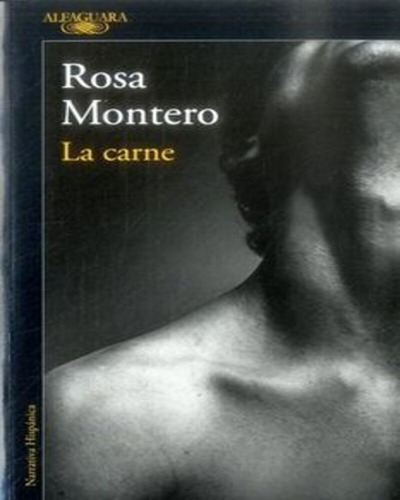 La Carne - Rosa Montero