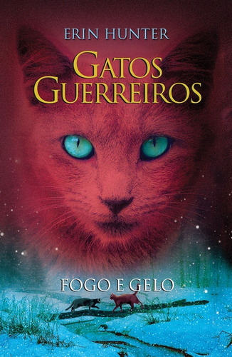 Imagem 1 de 1 de Livro: Coleção Gatos Guerreiros - Fogo E Gelo - Vol. 2 