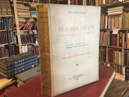 Filología Chilena Guía Bibliográfica Crítica Guillermo Rojas