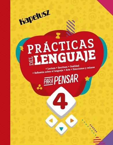 Practicas Del Lenguaje 4 - Para Pensar - Kapelusz