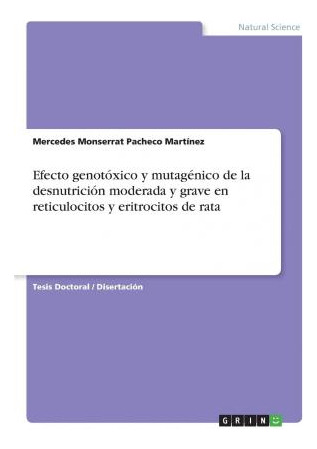 Libro Efecto Genotoxico Y Mutagenico De La Desnutricion M...