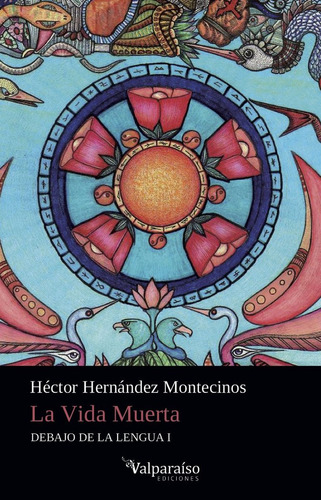 Vida Muerta,la - Hernandez Montecinos,hector