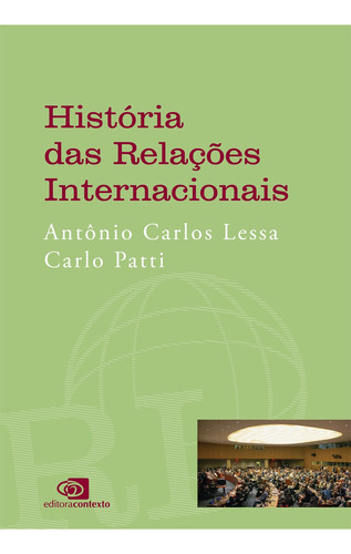 História Das Relações Internacionais, De Carlo Antônio Carlos; Patti. Editora Contexto, Capa Mole Em Português