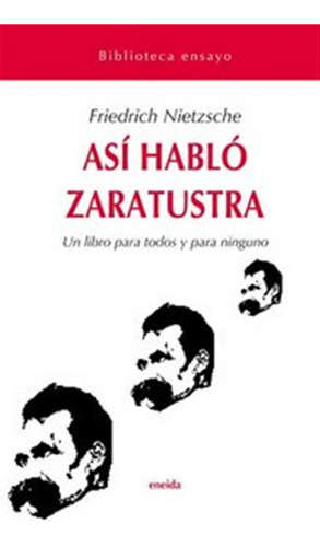 Asi Hablo Zaratustra - Nietzsche,friedrich