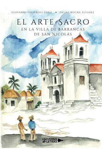 Libro: El Arte Sacro Villa Barrancas San Nicolás