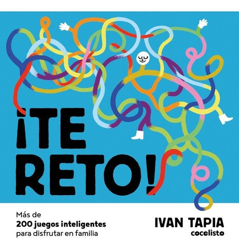 Ãâ¡te Reto! Acertijos En Familia, De Ivan Tapia. Editorial Lunwerg, Tapa Blanda En Español
