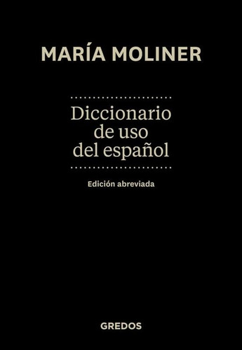 María Moliner - Diccionario De Uso Del Español - Ed. Ab