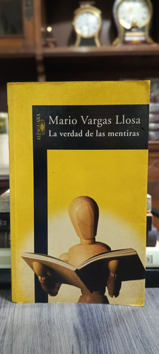 La Verdad De Las Mentiras / Mario Vargas Llosa