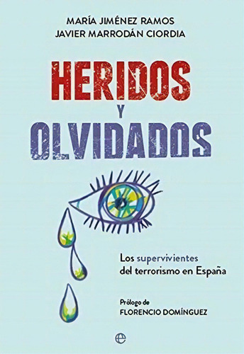 Heridos Y Olvidados, De Jimenez Ramos, Maria. Editorial La Esfera De Los Libros En Español