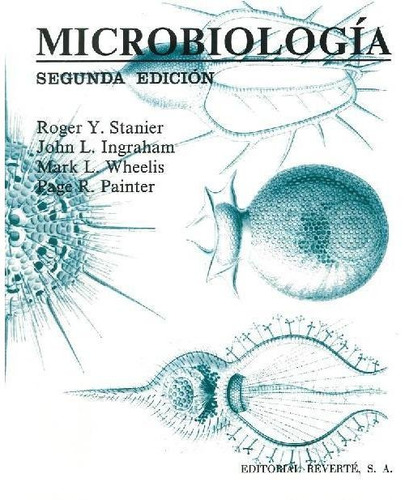 Libro Microbiología De Roger Y. Stanier, John L. Ingraham, M