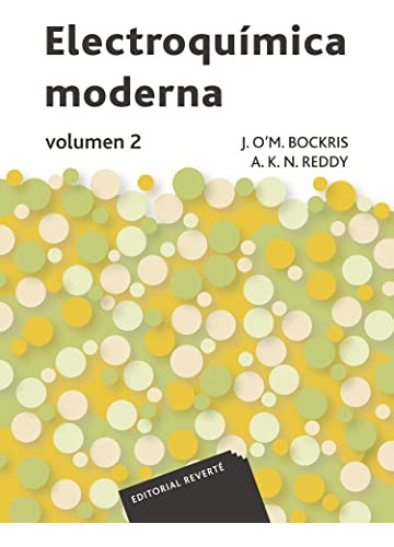 Libro Electroquímica Moderna De J O´m Bockris A K N Reddy Ed