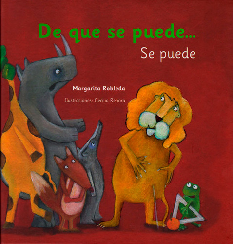 De que se puede se puede, de Margarita Robleda. Serie 6074952957, vol. 1. Editorial Ediciones y Distribuciones Dipon Ltda., tapa dura, edición 2013 en español, 2013