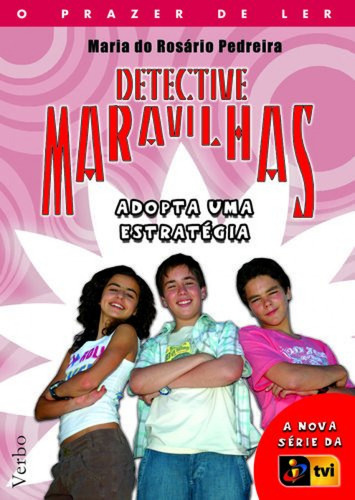 Detective Maravilhas: Adopta Uma Estratégia  -  Pedreira, M
