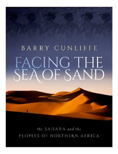 Facing The Sea Of Sand - Barry Cunliffe. Eb7