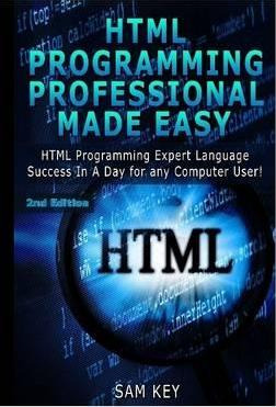 Libro Html Programming Professional Made Easy - Sam Key