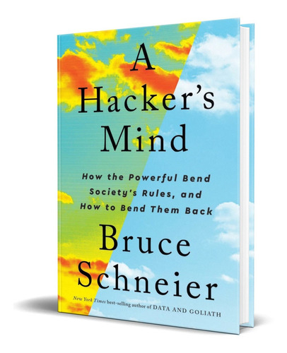 A Hacker\'s Mind, de Bruce Schneier. Editorial Norton & Company, tapa dura en inglés, 2023