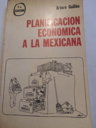 Planificación Económica A La Mexicana Arturo Guillén