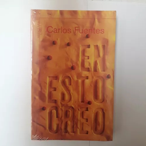 En Esto Creo Carlos Fuentes - Libros Nuevo