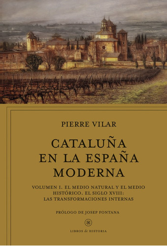 Cataluña En La España Moderna, Vol. 1 ( Libro Original )