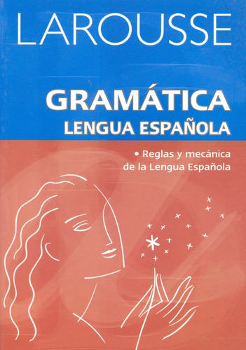 Gramática De La Lengua Española - Larousse 