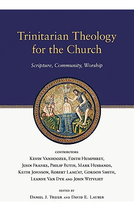 Libro Trinitarian Theology For The Church: Scripture, Com...