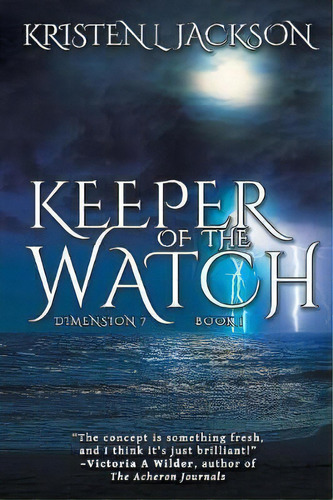 Keeper Of The Watch, De Kristen L Jackson. Editorial Black Rose Writing, Tapa Blanda En Inglés