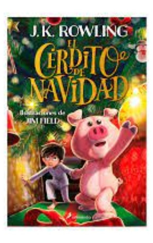 El Cerdito De Navidad  J. K. Rowling 