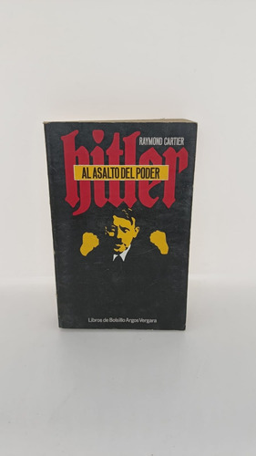 Hitler: Al Asalto Del Poder - Raymond Cartier - Usado 