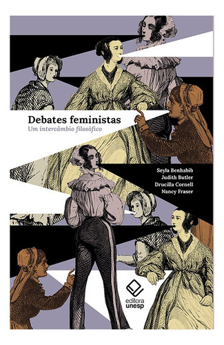 Debates Feministas, De Seyla Benhabib. Editora Unesp, Capa Mole Em Português, 2018