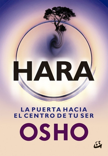 Hara - La Puerta Hacia El Centro De Tu Ser, Osho, Gaia