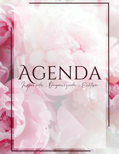 Libro: Agenda Inspirada, Organizada, Exitosa (spanish