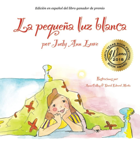 Libro: La Pequeña Luz Blanca (spanish Edition)